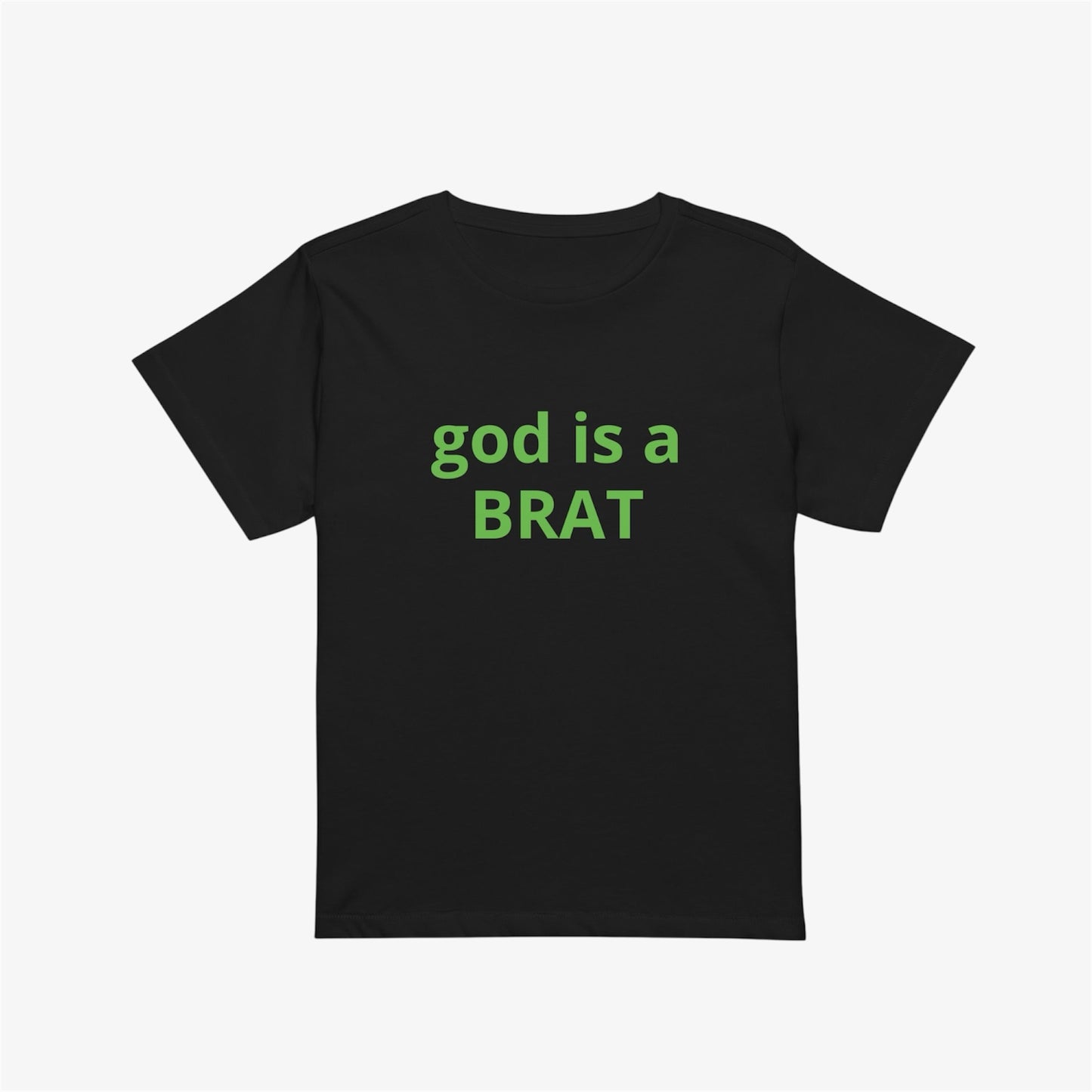 god is a brat midi tee