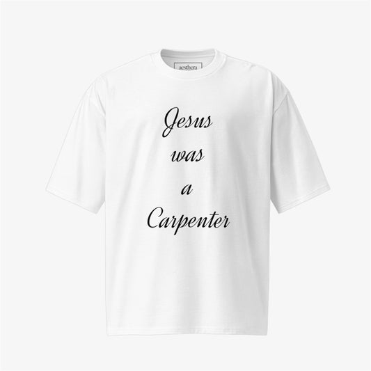 jesus was a carpenter tee