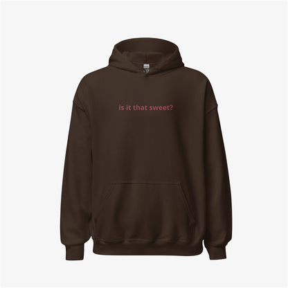is it that sweet hoodie