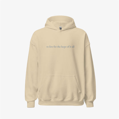 hope of it all hoodie