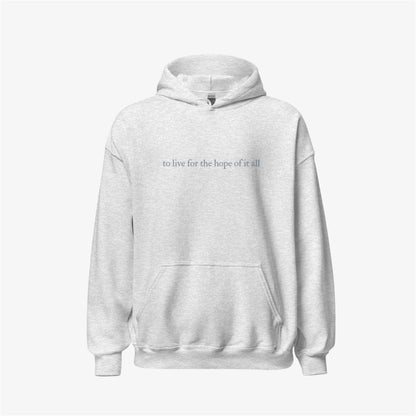 hope of it all hoodie