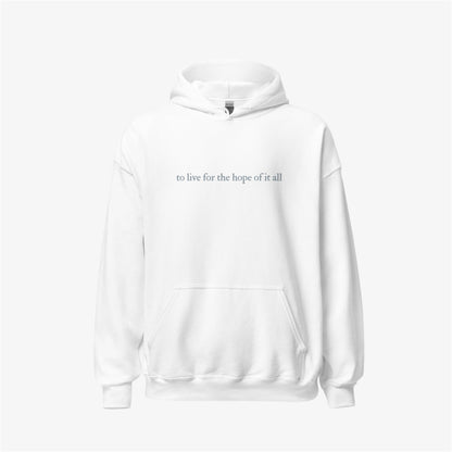 hope of it all hoodie